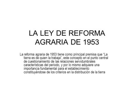 LA LEY DE REFORMA AGRARIA DE 1953