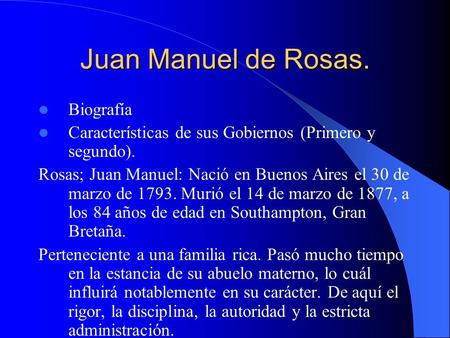 Juan Manuel de Rosas. Biografía
