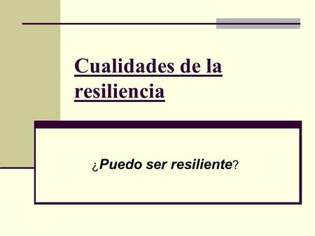 Cualidades de la resiliencia