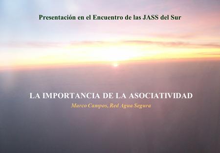 Presentación en el Encuentro de las JASS del Sur