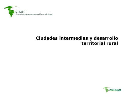 Ciudades intermedias y desarrollo territorial rural