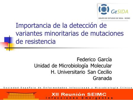 Federico García Unidad de Microbiología Molecular