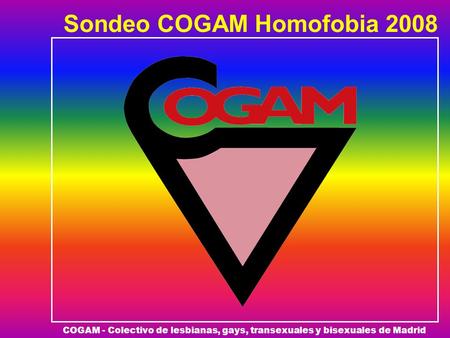 Sondeo COGAM Homofobia 2008