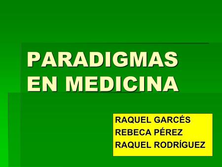 PARADIGMAS EN MEDICINA