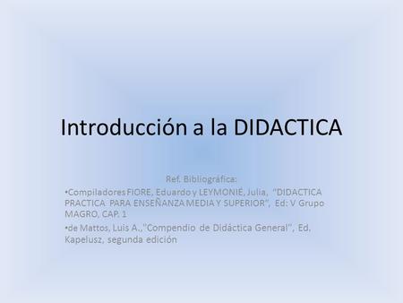 Introducción a la DIDACTICA