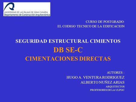 SEGURIDAD ESTRUCTURAL CIMIENTOS CIMENTACIONES DIRECTAS