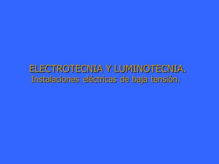 GRADOS DE ELECTRIFICACIÓN.- (ITC-BT-10 y 25)