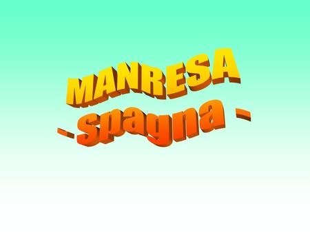 MANRESA - Spagna -.