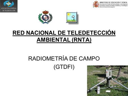 RED NACIONAL DE TELEDETECCIÓN AMBIENTAL (RNTA)