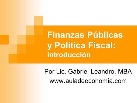 Finanzas Públicas y Política Fiscal: introducción