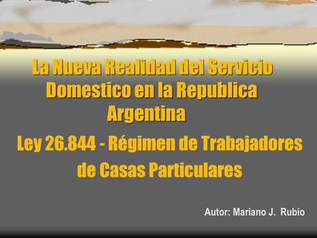 La Nueva Realidad del Servicio Domestico en la Republica Argentina