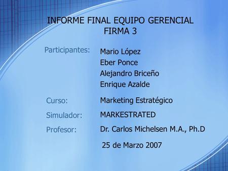 INFORME FINAL EQUIPO GERENCIAL FIRMA 3