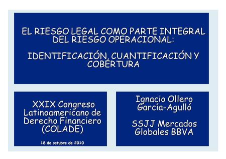 EL RIESGO LEGAL COMO PARTE INTEGRAL DEL RIESGO OPERACIONAL: