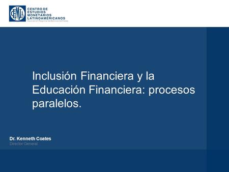 Inclusión Financiera y la Educación Financiera: procesos paralelos.