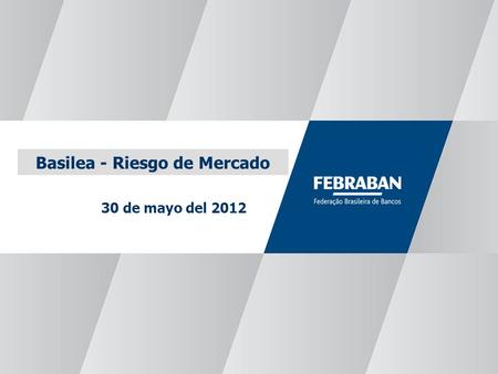 Basilea - Riesgo de Mercado