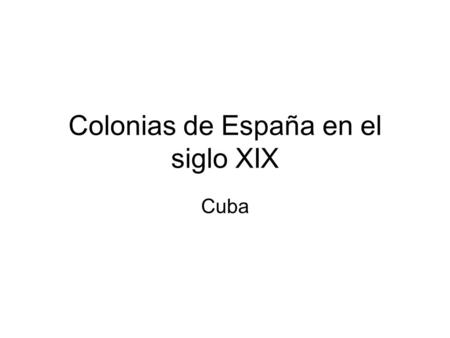 Colonias de España en el siglo XIX