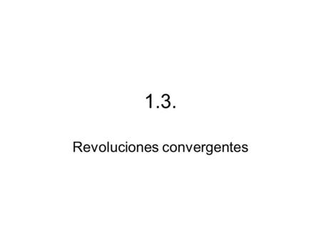 Revoluciones convergentes
