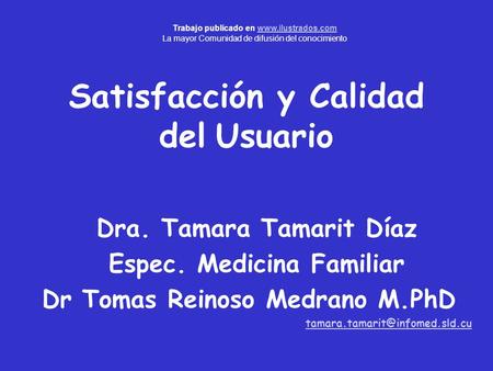 Satisfacción y Calidad del Usuario