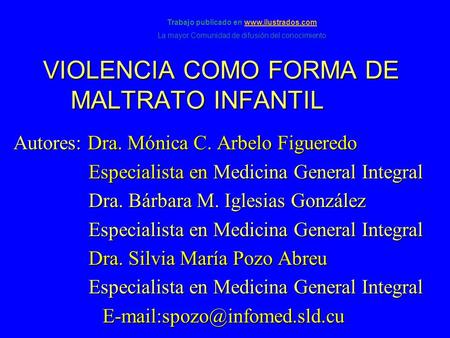 VIOLENCIA COMO FORMA DE MALTRATO INFANTIL