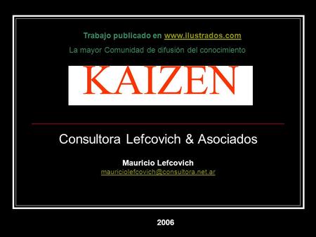 La mayor Comunidad de difusión del conocimiento KAIZEN