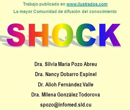 SHOCK Dra. Silvia María Pozo Abreu Dra. Nancy Dobarro Espinel