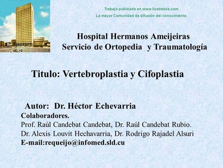 Hospital Hermanos Ameijeiras Servicio de Ortopedia y Traumatología