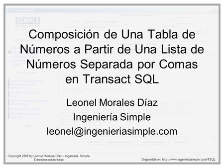 Composición de Una Tabla de Números a Partir de Una Lista de Números Separada por Comas en Transact SQL Leonel Morales Díaz Ingeniería Simple