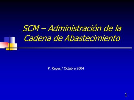 SCM – Administración de la Cadena de Abastecimiento