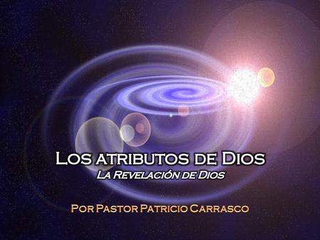 Los atributos de Dios La Revelación de Dios