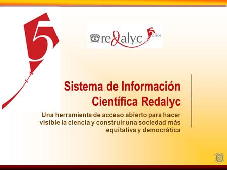 Sistema de Información Científica Redalyc
