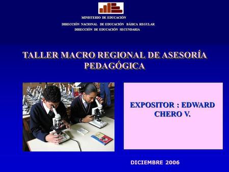 TALLER MACRO REGIONAL DE ASESORÍA PEDAGÓGICA