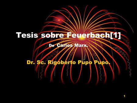 Tesis sobre Feuerbach[1] De Carlos Marx.