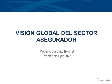 Visión global del sector asegurador