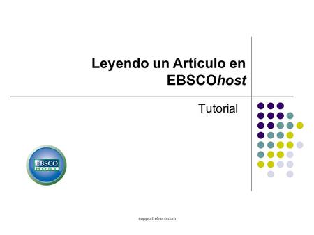Support.ebsco.com Tutorial Leyendo un Artículo en EBSCOhost.