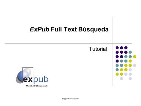 Support.ebsco.com ExPub Full Text Búsqueda Tutorial.