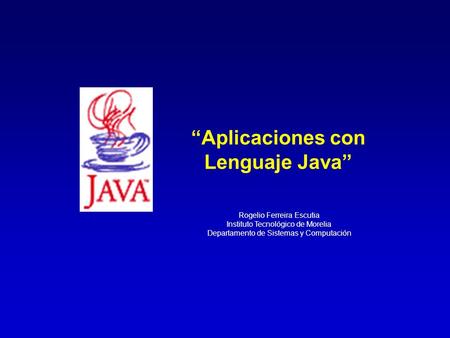 “Aplicaciones con Lenguaje Java”