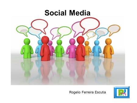 Rogelio Ferreira Escutia Social Media. 2 El mundo nunca volverá a ser igual... Social Media.