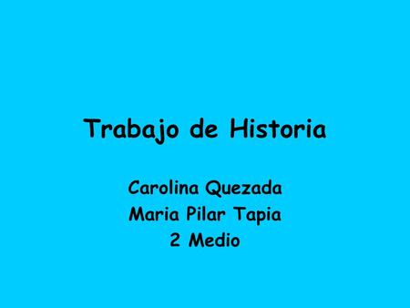 Carolina Quezada Maria Pilar Tapia 2 Medio