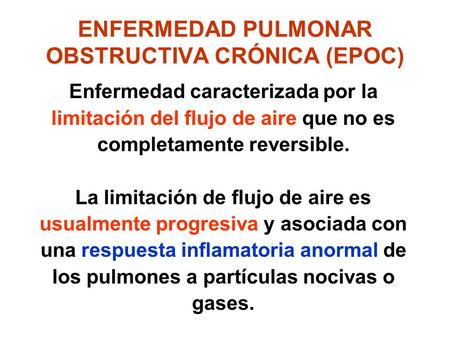 ENFERMEDAD PULMONAR OBSTRUCTIVA CRÓNICA (EPOC)