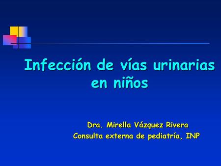 Infección de vías urinarias en niños
