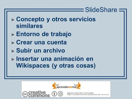 SlideShare Concepto y otros servicios similares Entorno de trabajo