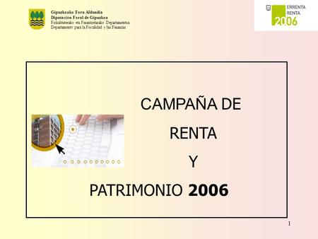 CAMPAÑA DE RENTA Y PATRIMONIO 2006.