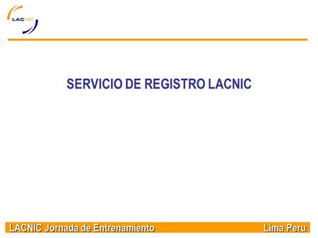 SERVICIO DE REGISTRO LACNIC