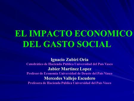 EL IMPACTO ECONOMICO DEL GASTO SOCIAL