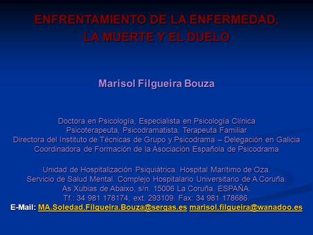 ENFRENTAMIENTO DE LA ENFERMEDAD, Marisol Filgueira Bouza