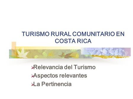 TURISMO RURAL COMUNITARIO EN COSTA RICA