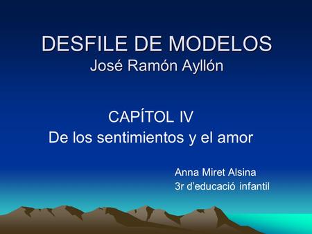 DESFILE DE MODELOS José Ramón Ayllón