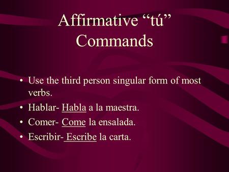 Affirmative “tú” Commands