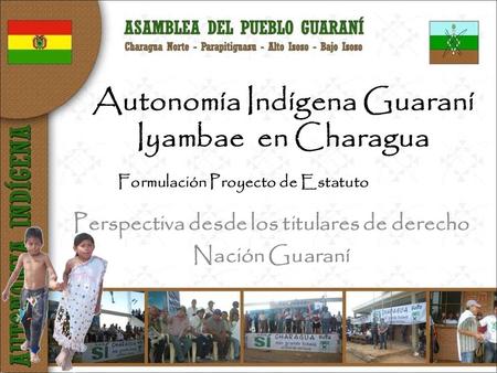Autonomía Indígena Guaraní Iyambae en Charagua