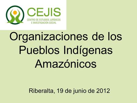 Organizaciones de los Pueblos Indígenas Amazónicos